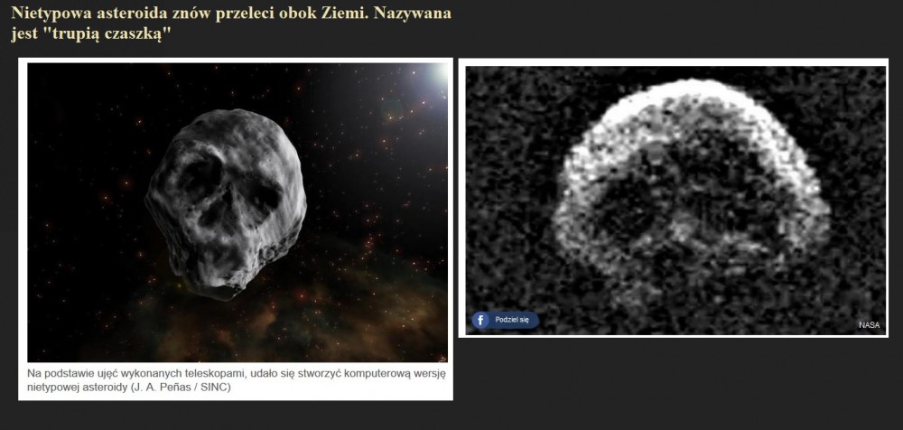 Nietypowa asteroida znów przeleci obok Ziemi. Nazywana jest trupią czaszką.jpg