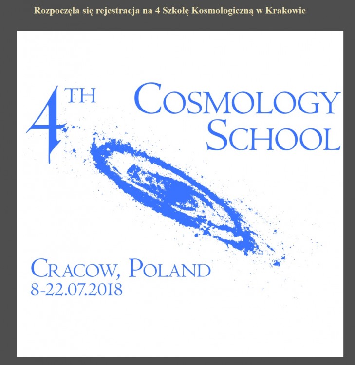 Rozpoczęła się rejestracja na 4 Szkołę Kosmologiczną w Krakowie.jpg