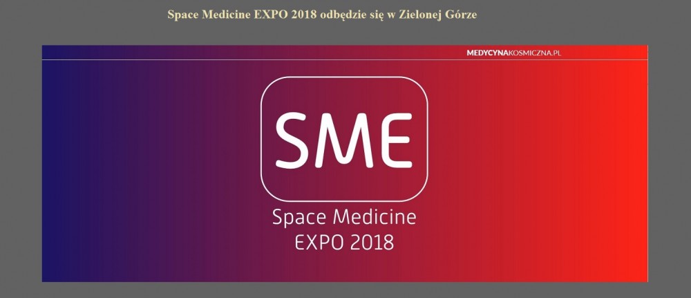 Space Medicine EXPO 2018 odbędzie się w Zielonej Górze.jpg