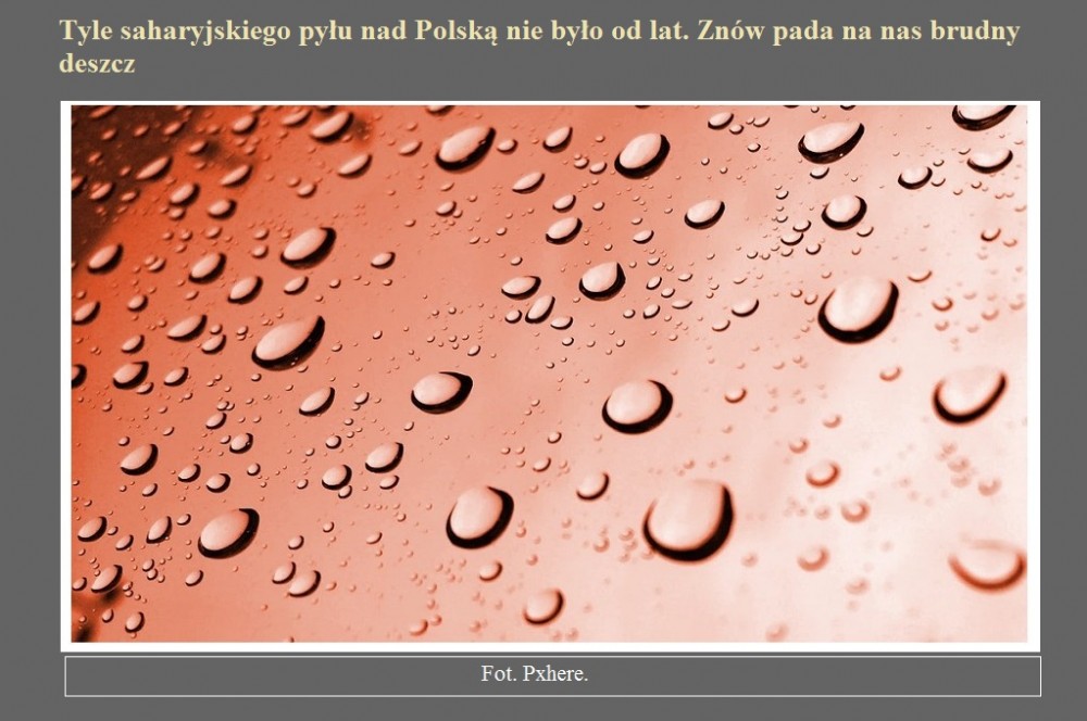 Tyle saharyjskiego pyłu nad Polską nie było od lat. Znów pada na nas brudny deszcz.jpg