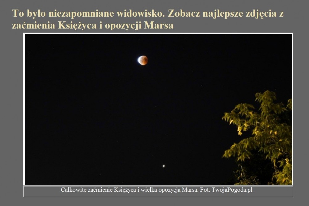 To było niezapomniane widowisko. Zobacz najlepsze zdjęcia z zaćmienia Księżyca i opozycji Marsa.jpg