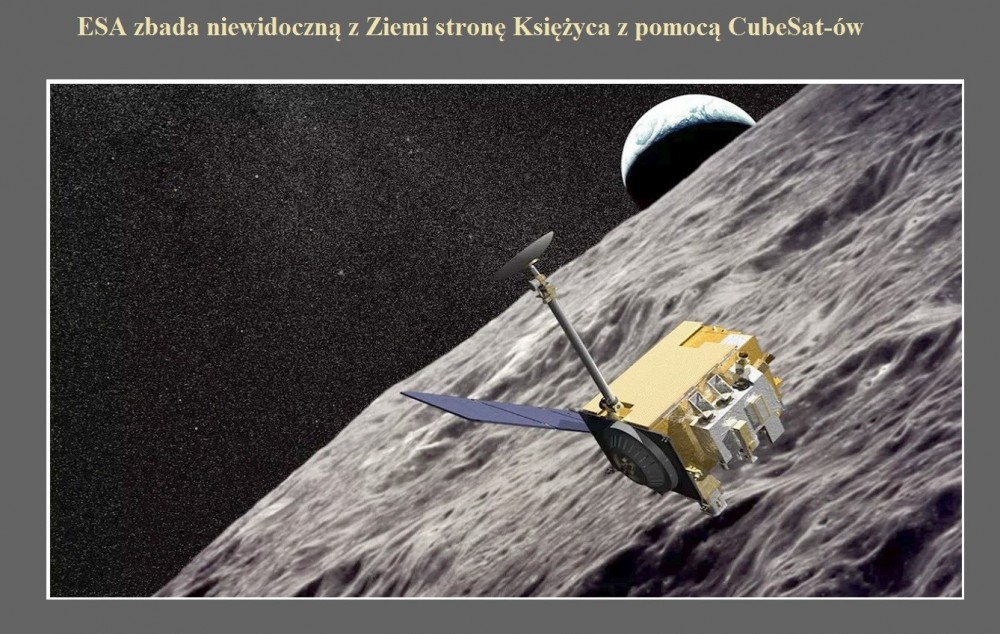 ESA zbada niewidoczną z Ziemi stronę Księżyca z pomocą CubeSat-ów.jpg