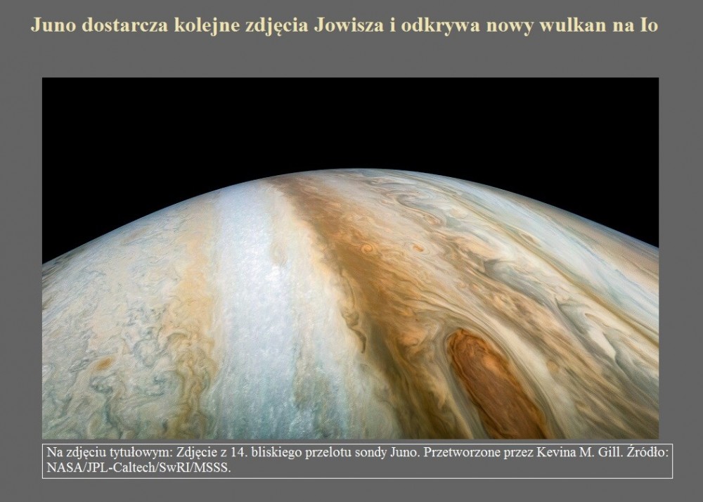 Juno dostarcza kolejne zdjęcia Jowisza i odkrywa nowy wulkan na Io.jpg