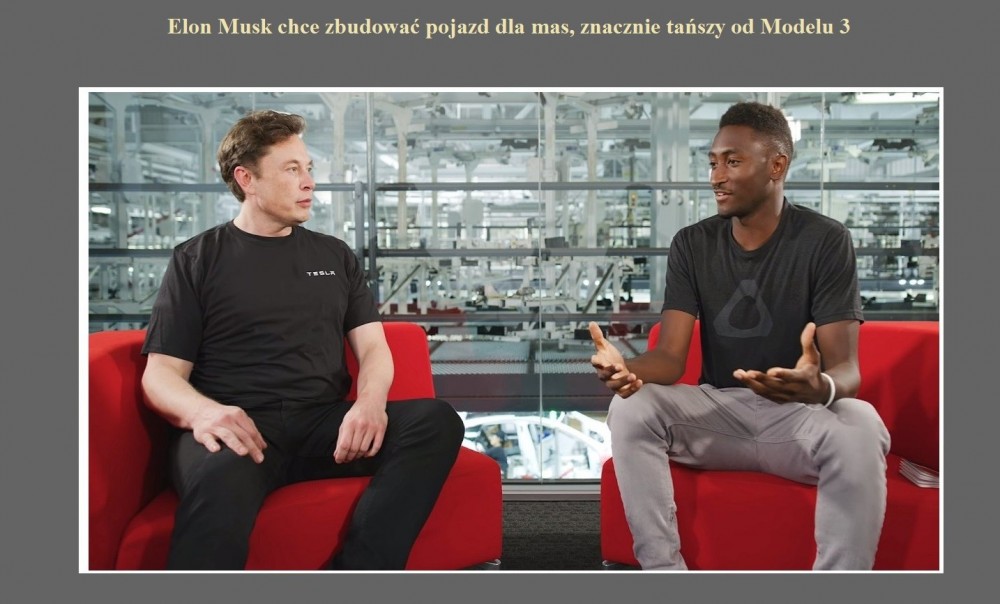 Elon Musk chce zbudować pojazd dla mas, znacznie tańszy od Modelu 3.jpg
