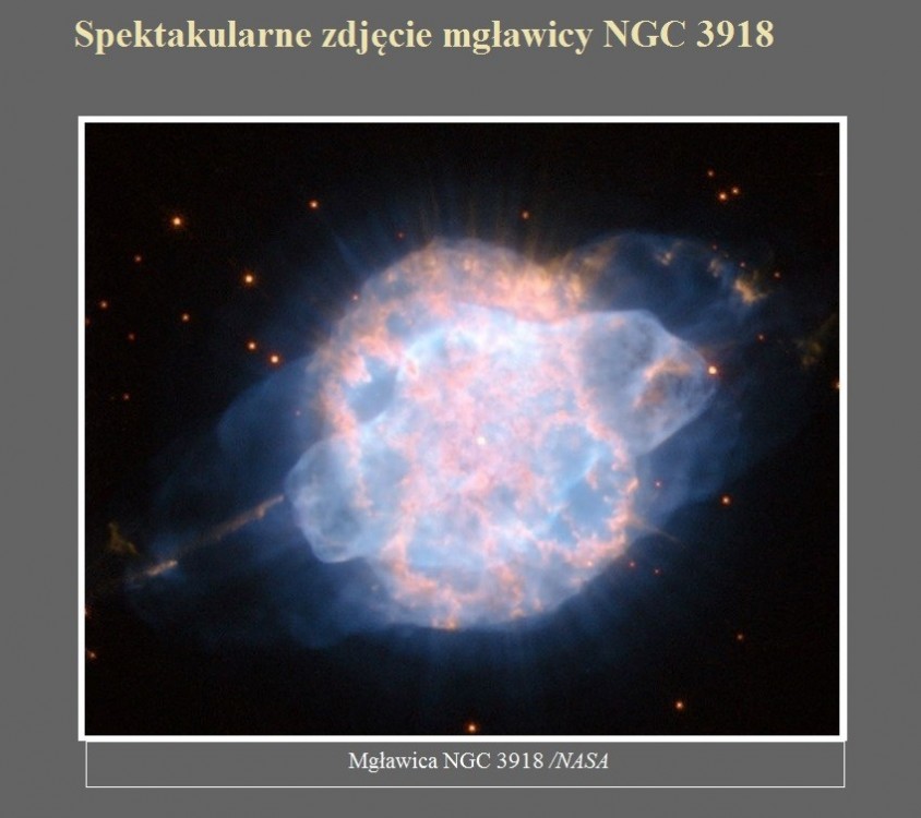Spektakularne zdjęcie mgławicy NGC 3918.jpg