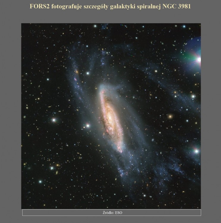 FORS2 fotografuje szczegóły galaktyki spiralnej NGC 3981.jpg
