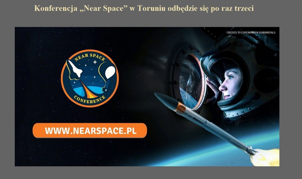 Konferencja Near Space w Toruniu odbędzie się po raz trzeci.jpg