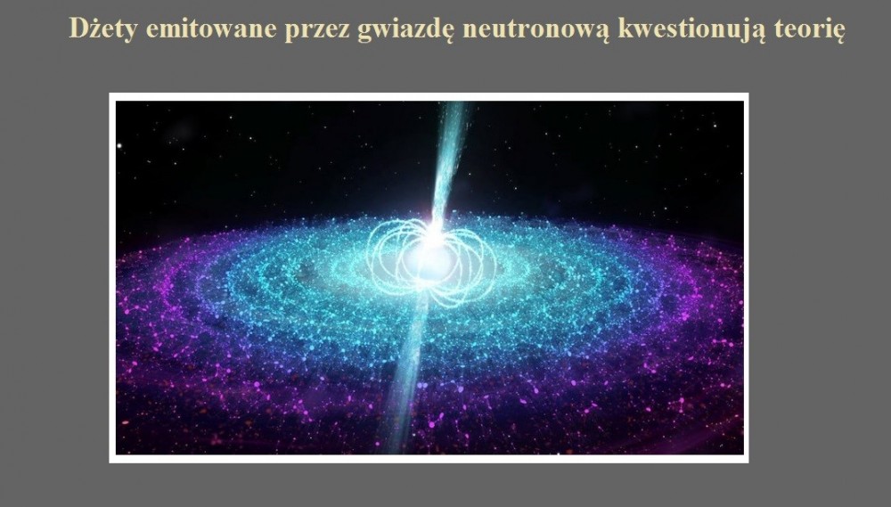 Dżety emitowane przez gwiazdę neutronową kwestionują teorię.jpg