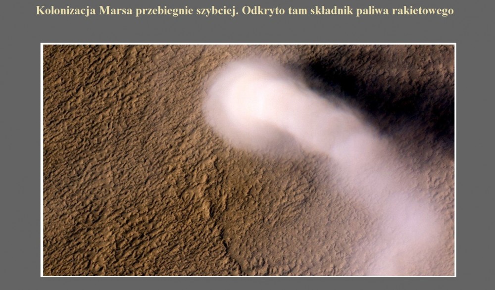 Kolonizacja Marsa przebiegnie szybciej. Odkryto tam składnik paliwa rakietowego.jpg