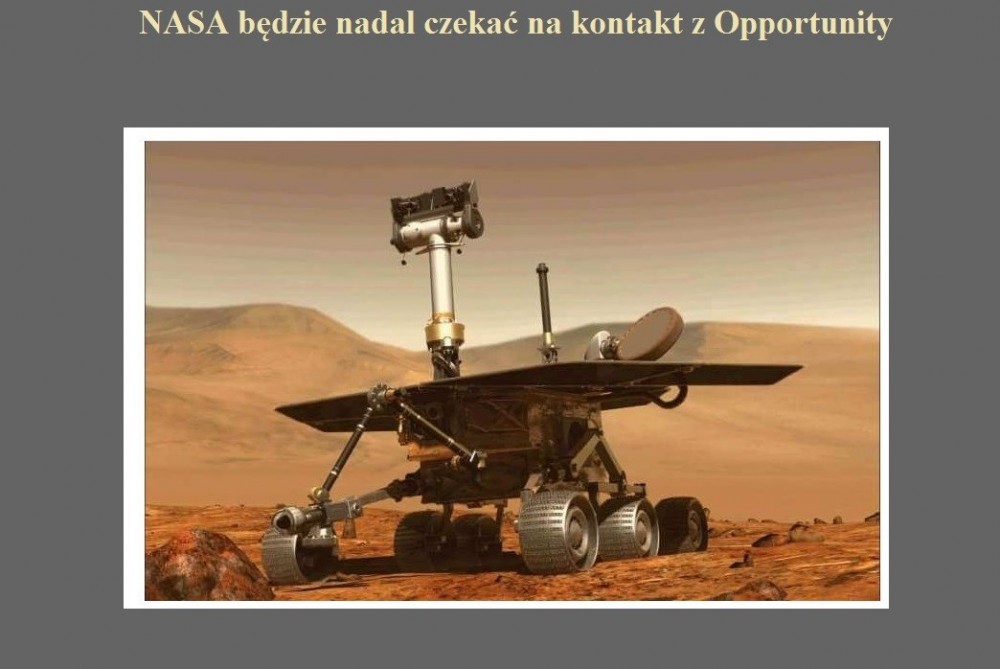 NASA będzie nadal czekać na kontakt z Opportunity.jpg