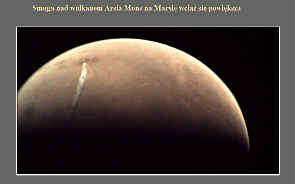 Smuga nad wulkanem Arsia Mons na Marsie wciąż się powiększa.jpg