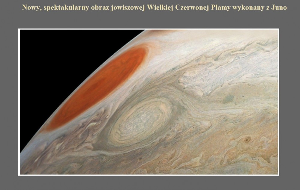 Nowy, spektakularny obraz jowiszowej Wielkiej Czerwonej Plamy wykonany z Juno.jpg