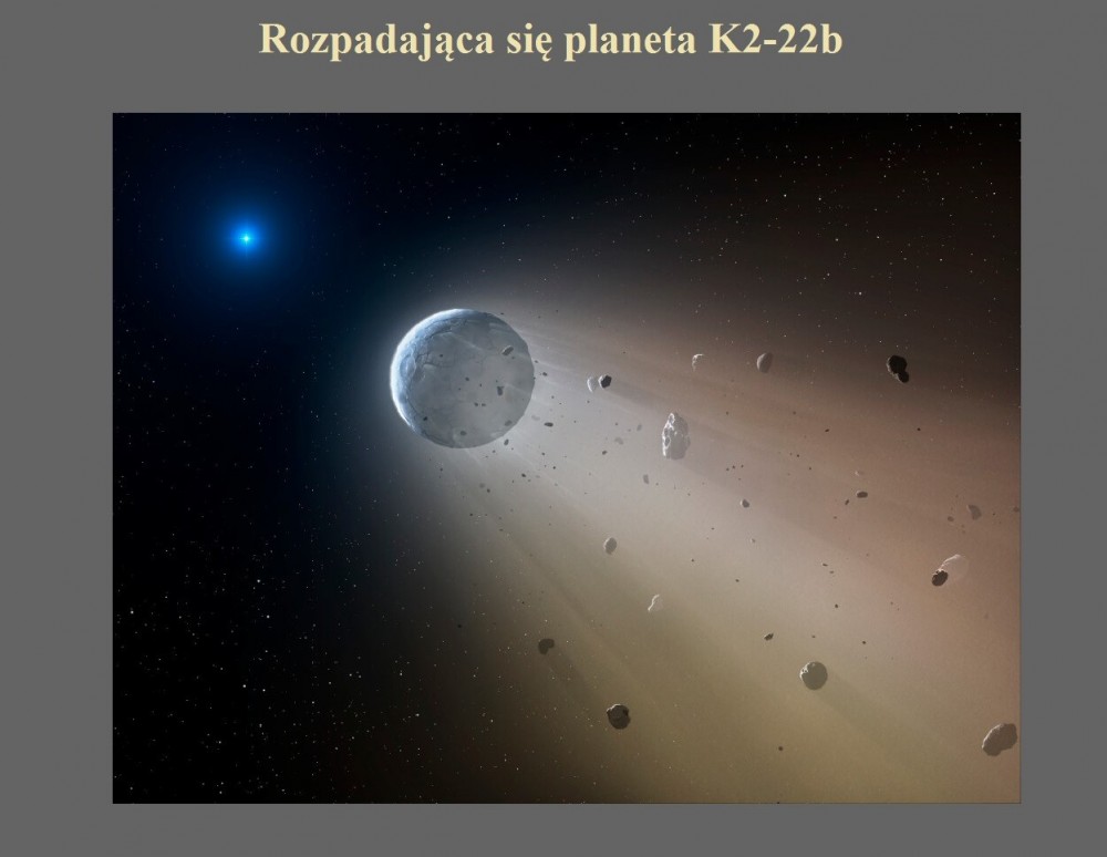 Rozpadająca się planeta K2-22b.jpg