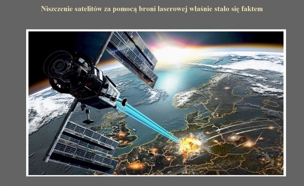 Niszczenie satelitów za pomocą broni laserowej właśnie stało się faktem.jpg