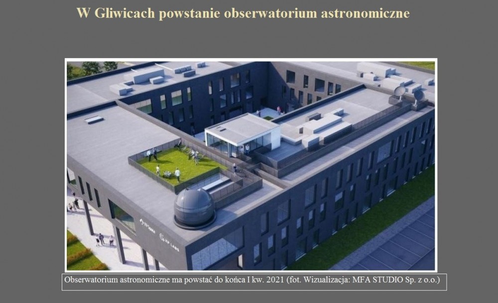 W Gliwicach powstanie obserwatorium astronomiczne.jpg