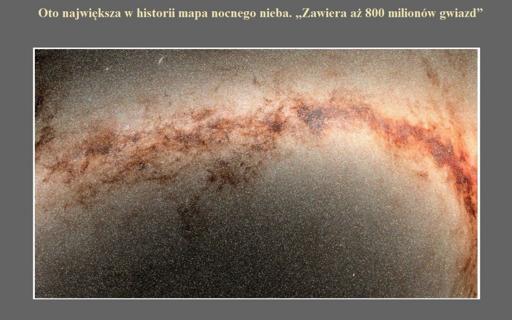 Oto największa w historii mapa nocnego nieba. Zawiera aż 800 milionów gwiazd.jpg
