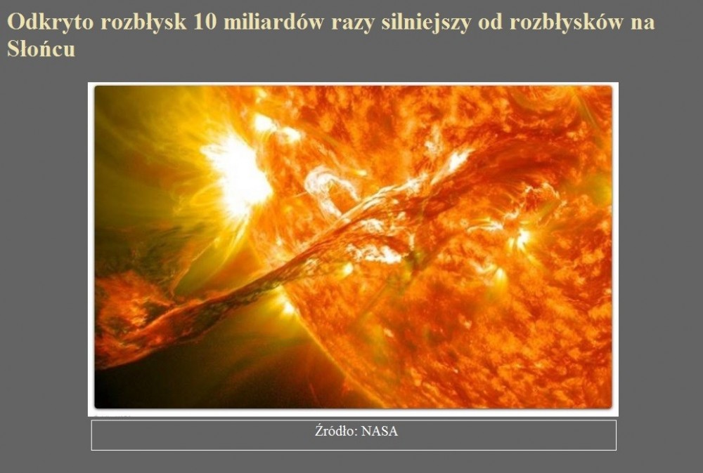 Odkryto rozbłysk 10 miliardów razy silniejszy od rozbłysków na Słońcu.jpg