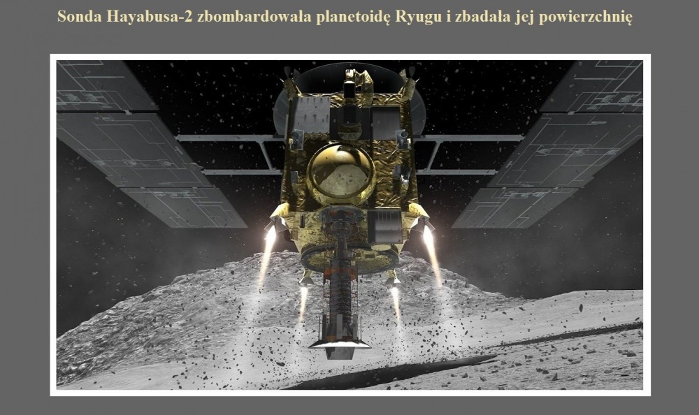 Sonda Hayabusa-2 zbombardowała planetoidę Ryugu i zbadała jej powierzchnię.jpg