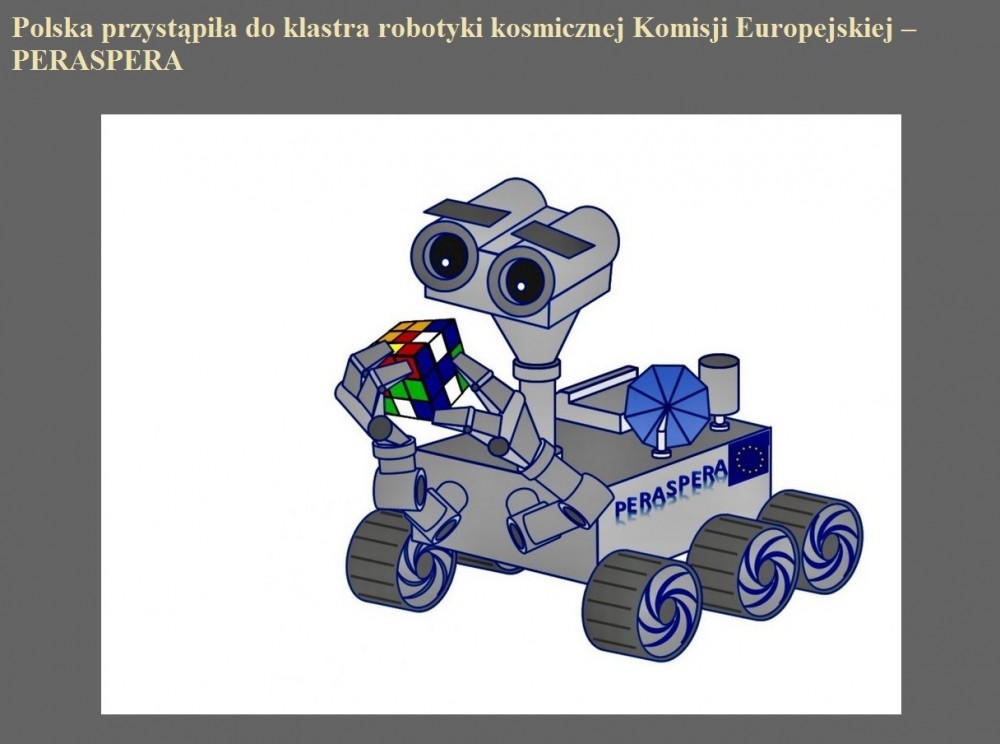 Polska przystąpiła do klastra robotyki kosmicznej Komisji Europejskiej ? PERASPERA.jpg