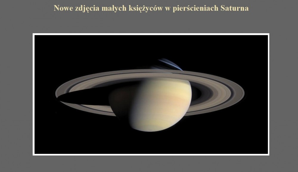 Nowe zdjęcia małych księżyców w pierścieniach Saturna.jpg