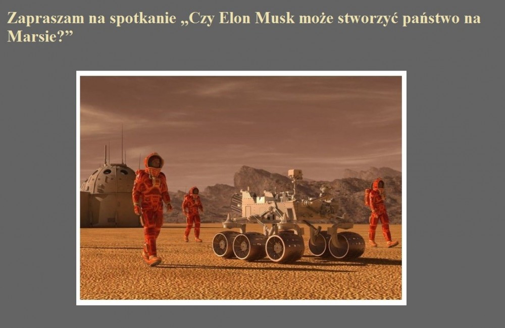 Zapraszam na spotkanie Czy Elon Musk może stworzyć państwo na Marsie.jpg