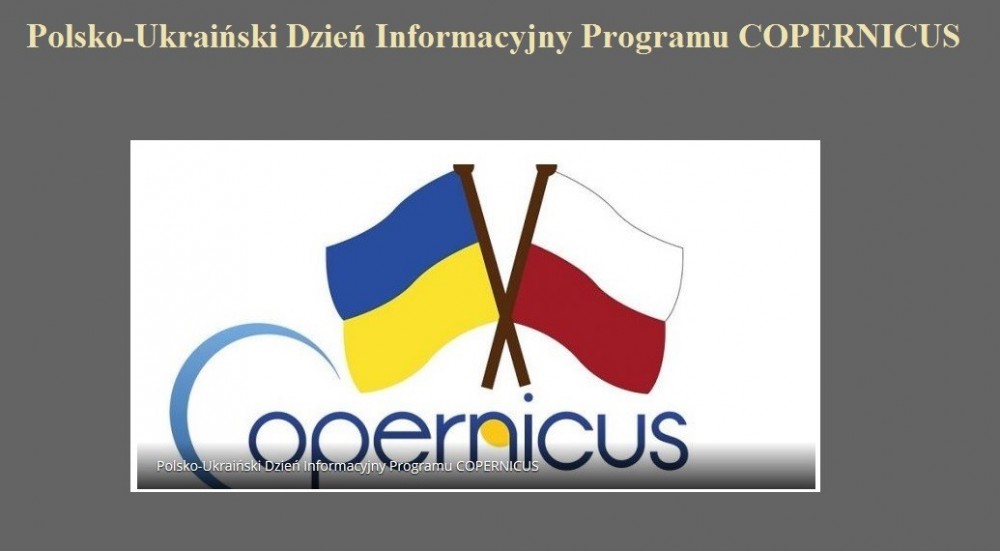 Polsko-Ukraiński Dzień Informacyjny Programu COPERNICUS.jpg