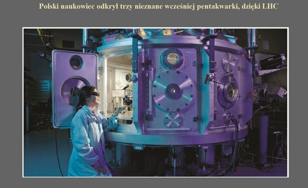 Polski naukowiec odkrył trzy nieznane wcześniej pentakwarki, dzięki LHC.jpg