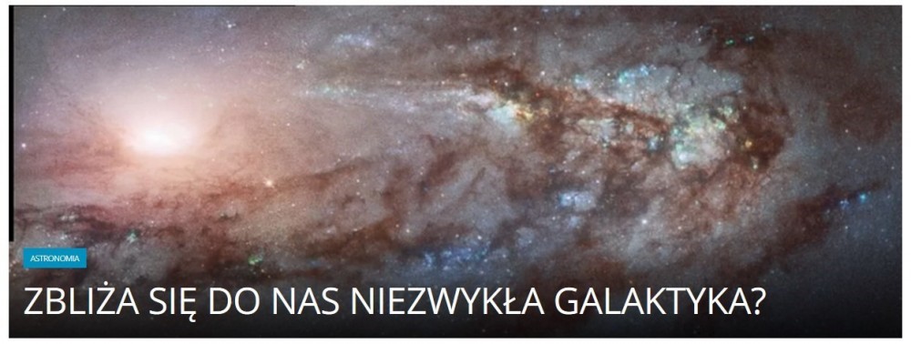 Zbliża się do nas niezwykła galaktyka.jpg
