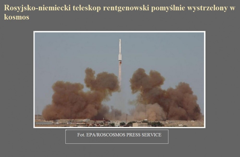 Rosyjsko-niemiecki teleskop rentgenowski pomyślnie wystrzelony w kosmos.jpg