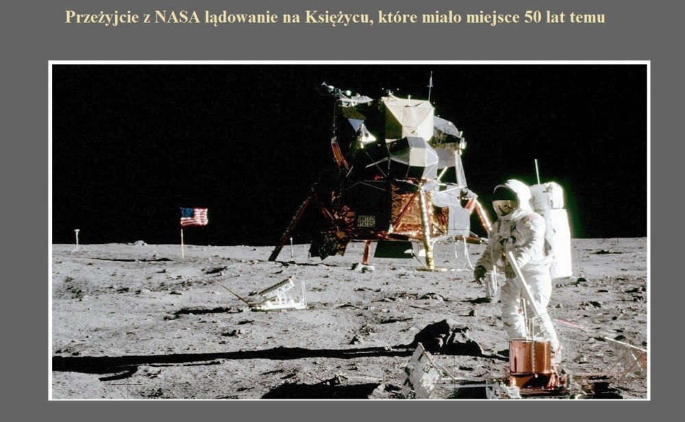 Przeżyjcie z NASA lądowanie na Księżycu, które miało miejsce 50 lat temu.jpg