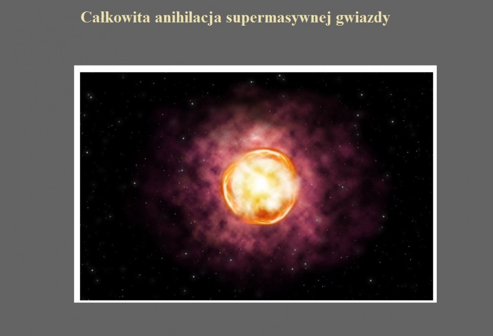 Całkowita anihilacja supermasywnej gwiazdy.jpg