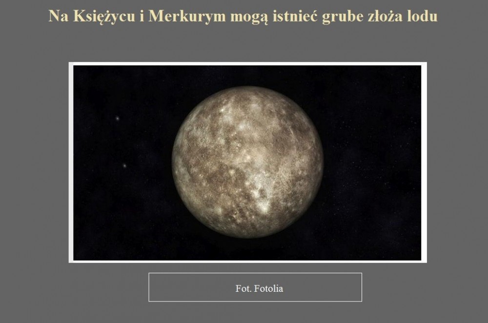 Na Księżycu i Merkurym mogą istnieć grube złoża lodu.jpg