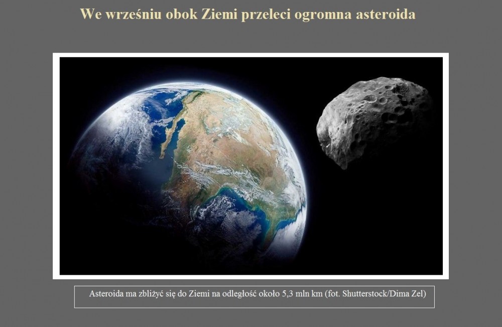 We wrześniu obok Ziemi przeleci ogromna asteroida.jpg