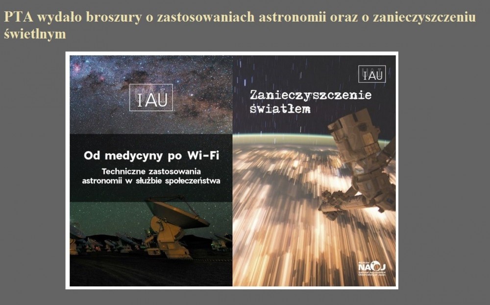 PTA wydało broszury o zastosowaniach astronomii oraz o zanieczyszczeniu świetlnym.jpg