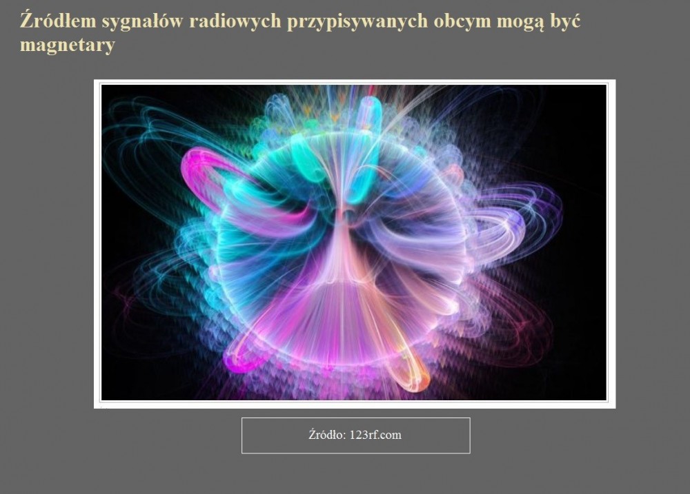 Źródłem sygnałów radiowych przypisywanych obcym mogą być magnetary.jpg
