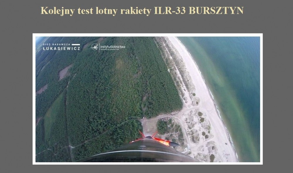 Kolejny test lotny rakiety ILR-33 BURSZTYN.jpg
