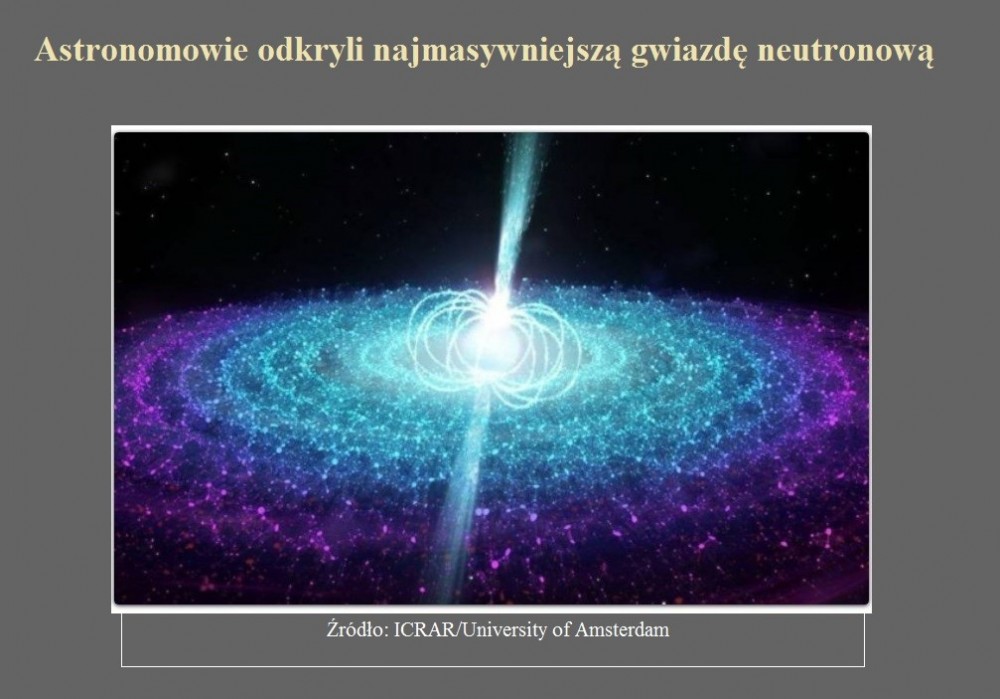 Astronomowie odkryli najmasywniejszą gwiazdę neutronową.jpg