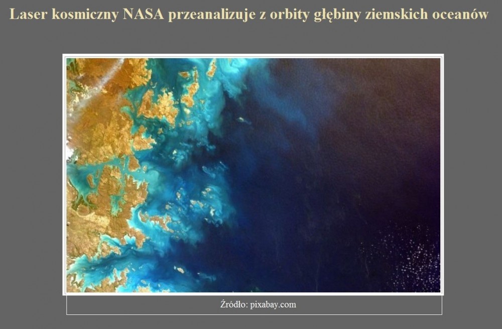 Laser kosmiczny NASA przeanalizuje z orbity głębiny ziemskich oceanów.jpg