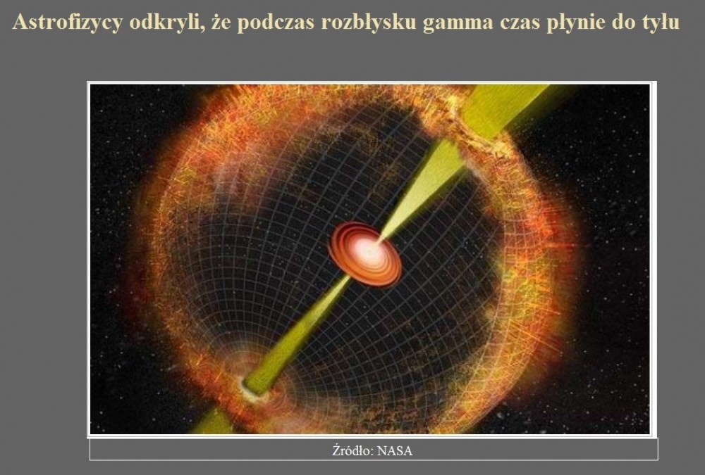 Astrofizycy odkryli, że podczas rozbłysku gamma czas płynie do tyłu.jpg