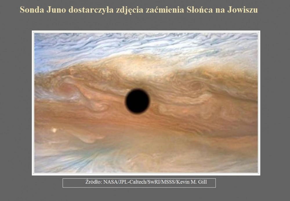 Sonda Juno dostarczyła zdjęcia zaćmienia Słońca na Jowiszu.jpg