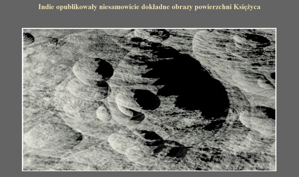 Indie opublikowały niesamowicie dokładne obrazy powierzchni Księżyca.jpg