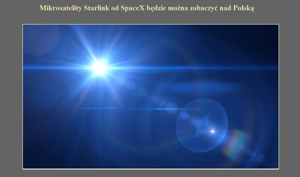Mikrosatelity Starlink od SpaceX będzie można zobaczyć nad Polską.jpg