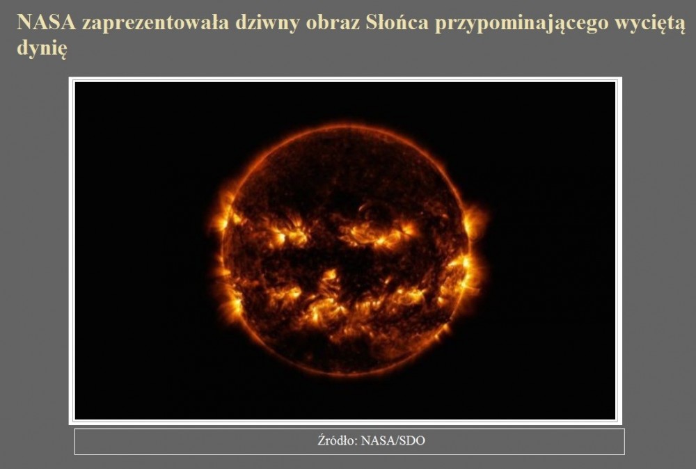NASA zaprezentowała dziwny obraz Słońca przypominającego wyciętą dynię.jpg