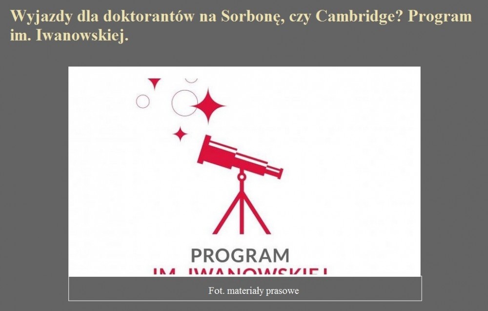 Wyjazdy dla doktorantów na Sorbonę, czy Cambridge Program im. Iwanowskiej..jpg