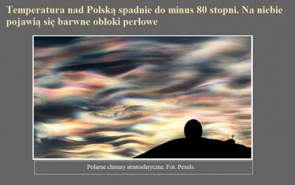 Temperatura nad Polską spadnie do minus 80 stopni. Na niebie pojawią się barwne obłoki perłowe.jpg