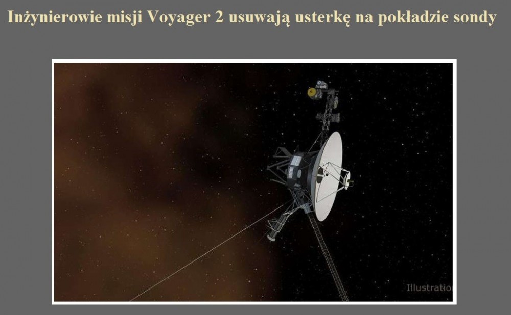 Inżynierowie misji Voyager 2 usuwają usterkę na pokładzie sondy.jpg