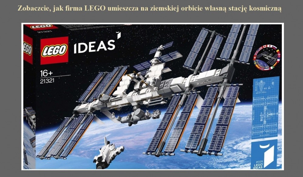 Zobaczcie, jak firma LEGO umieszcza na ziemskiej orbicie własną stację kosmiczną.jpg