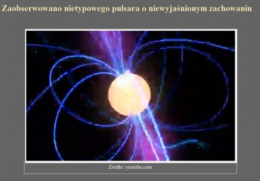 Zaobserwowano nietypowego pulsara o niewyjaśnionym zachowaniu.jpg