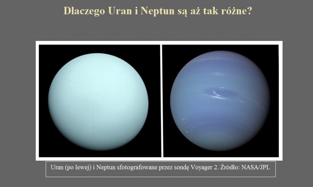 Dlaczego Uran i Neptun są aż tak różne.jpg