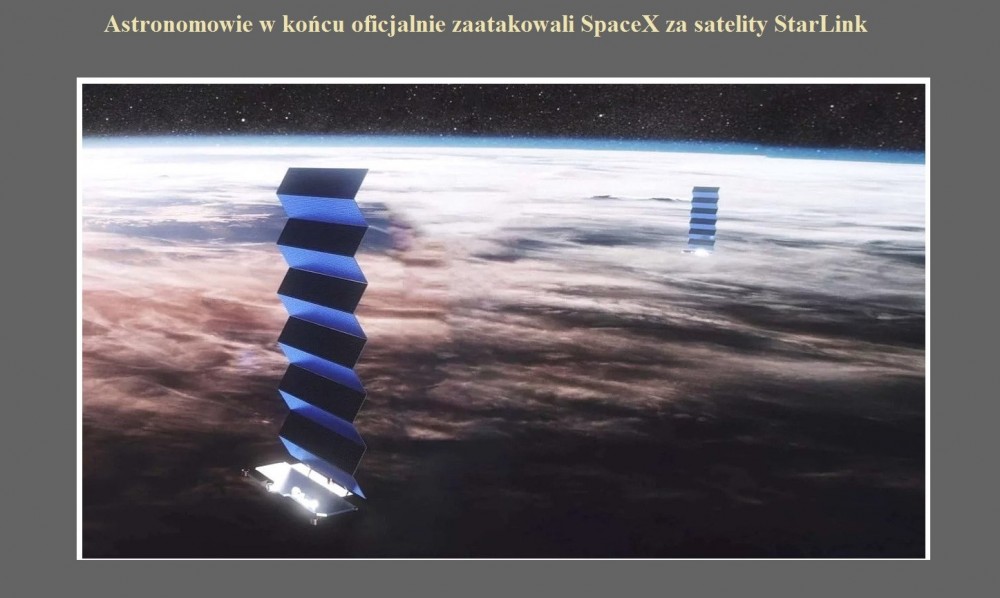 Astronomowie w końcu oficjalnie zaatakowali SpaceX za satelity StarLink.jpg